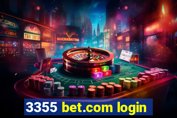3355 bet.com login